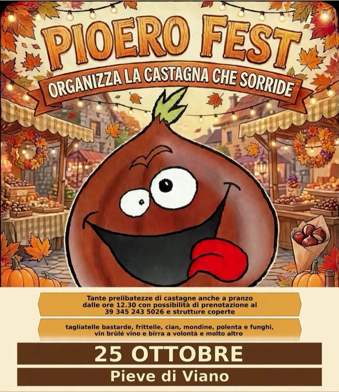 La castagna che sorride, Pioero Fest